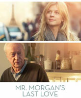 Смотреть Онлайн Последняя любовь мистера Моргана / Mr. Morgan